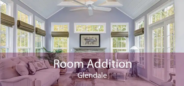 Room Addition Glendale